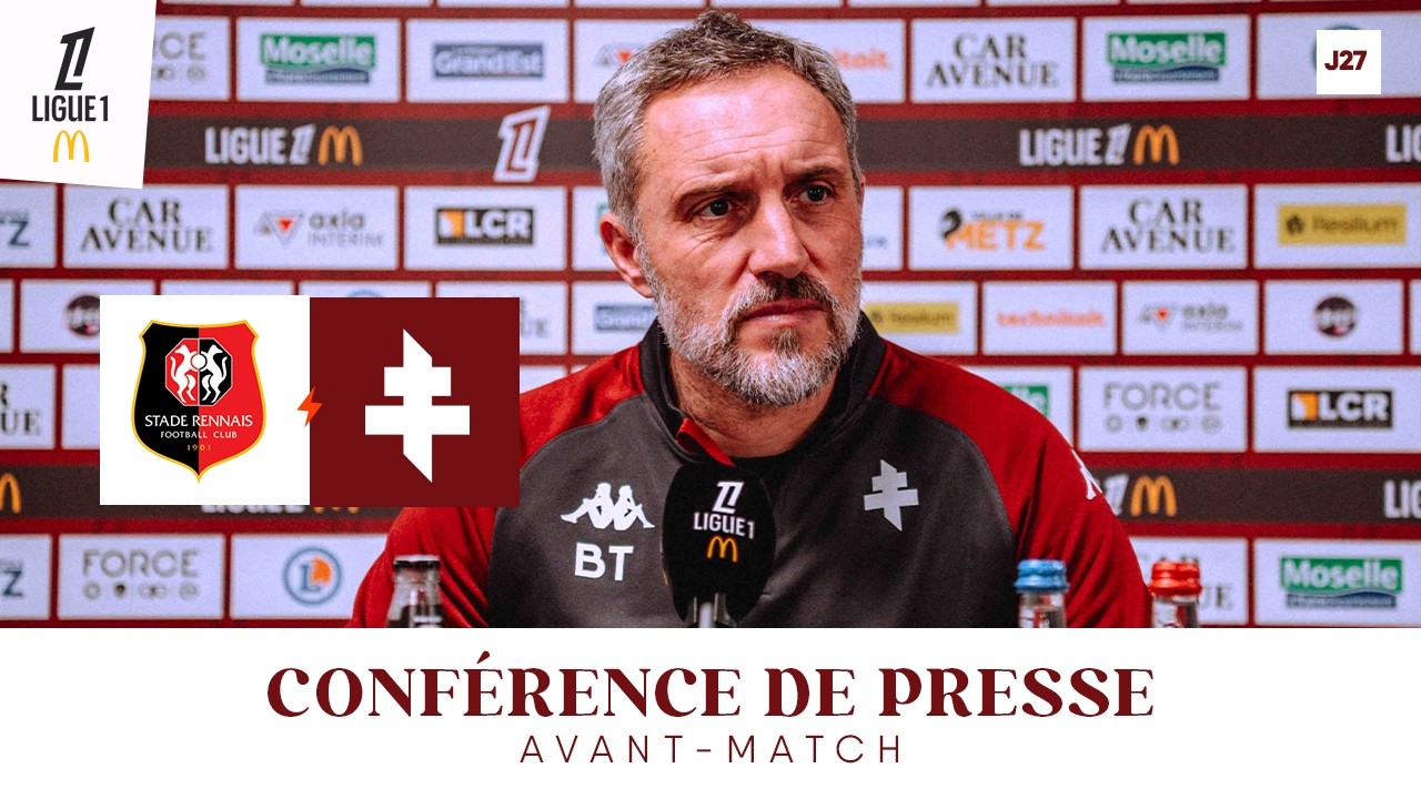 25-26 - J27 : Rennes - Metz, la conférence de Benoît Tavenot
