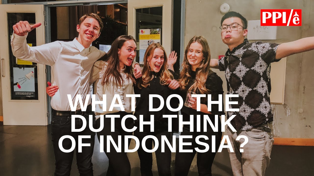WHAT DO THE DUTCH THINK OF INDONESIA?