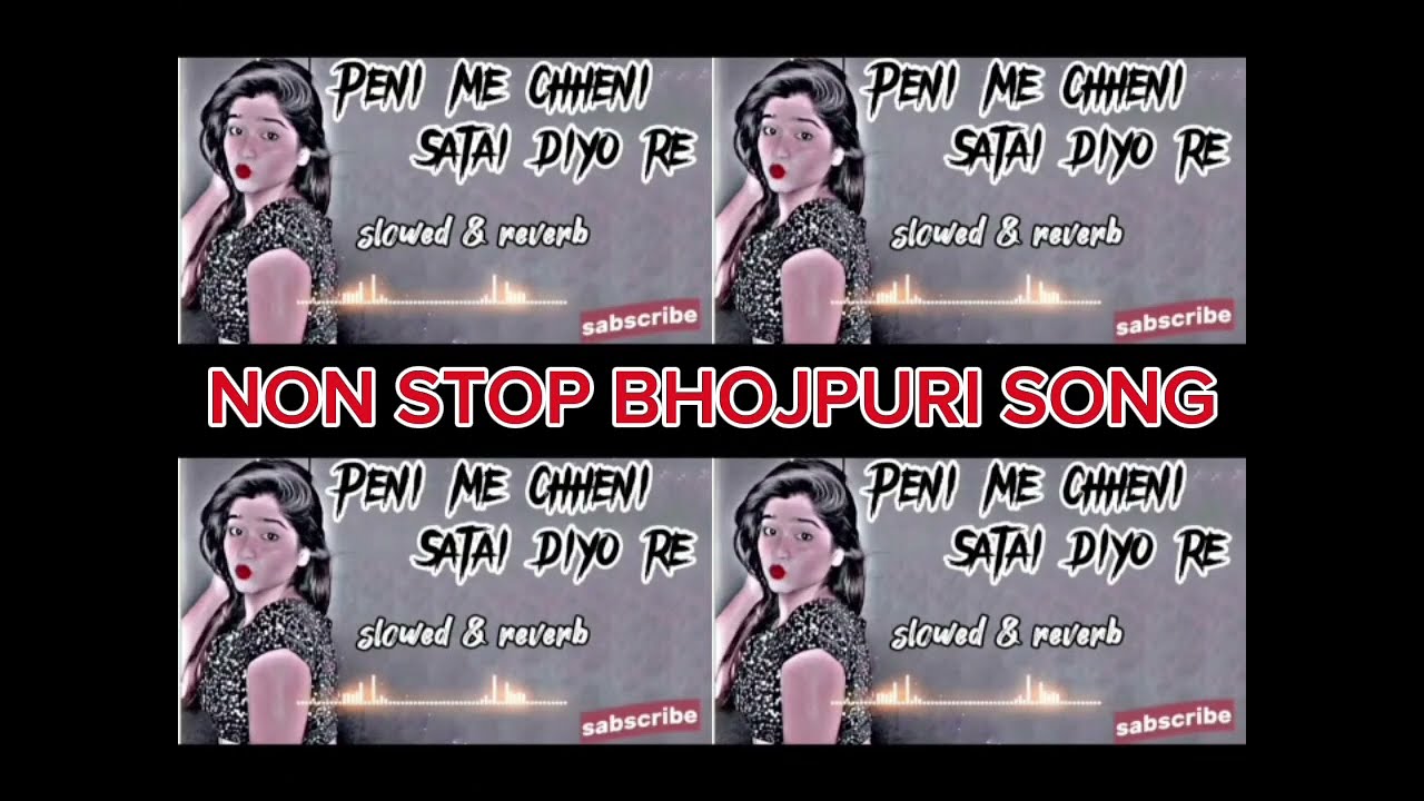 Peni me chheni satai diyo re / bhojpuri song  (slowed & reverb) bhojpuri Lofi No 1 song 