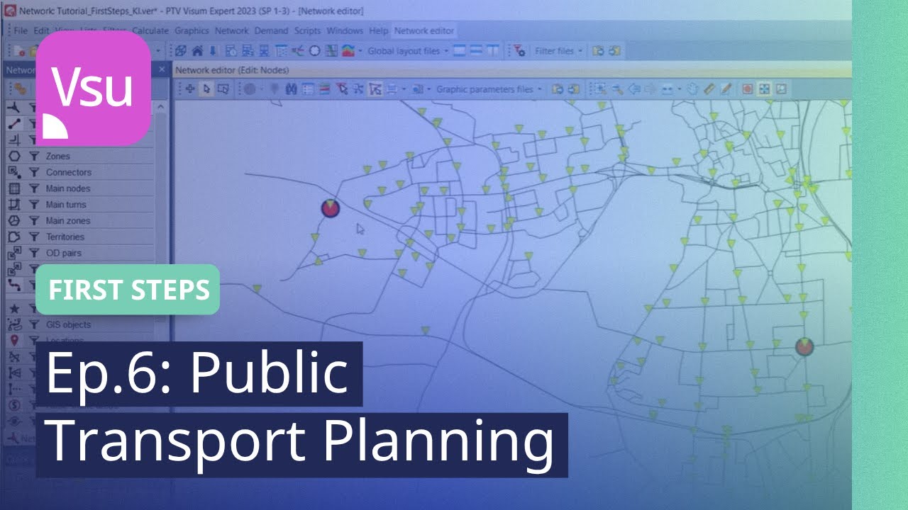 First Steps Ep. 6: Public Transport Planning | PTV Visum | Tutorial