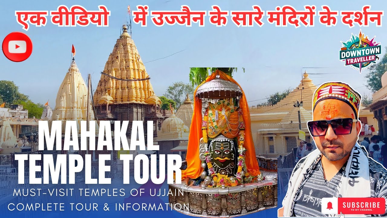 Mahakaleshwar Ujjain Travel Guide | Must-Visit Temples of Ujjain | Complete Tour & Information