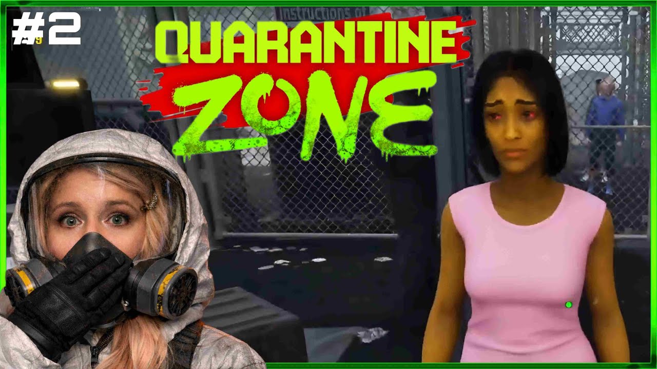 Quarantine Zone The Last Check  -  In einer kleinen Stadt 🧟 Part 2