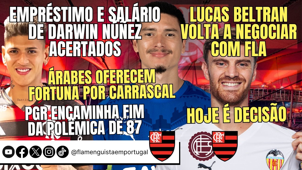 EMPRÉSTIMO E SALÁRIO DE NÚÑEZ ACERTADOS | BELTRÁN NEGOCIA | FORTUNA POR CARRASCAL | POLÊMICA DE 87