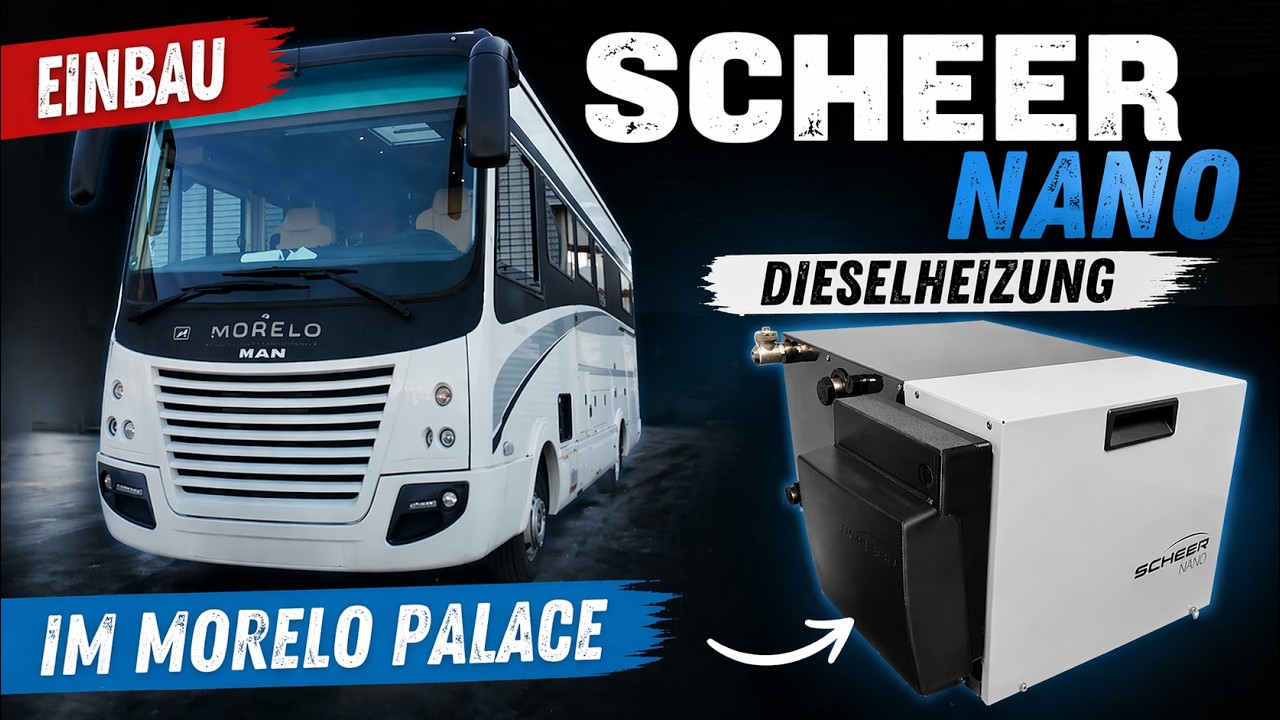 Einbau einer Scheer nano Dieselheizung in einem Morelo Palace auf MAN Basis. Alternative zur Alde
