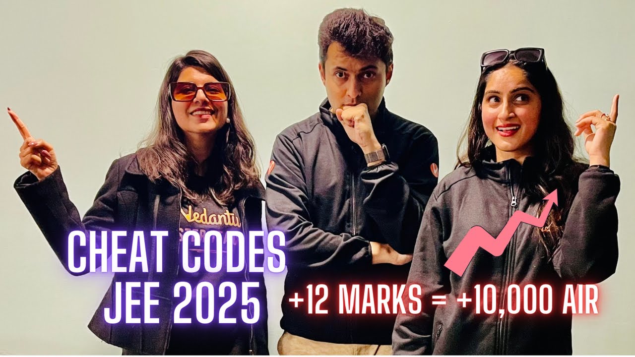 Cheat codes for JEE 2025 | Exam Hacks | Shreyas Sir | Namrata Ma'am | Diksha Ma'am