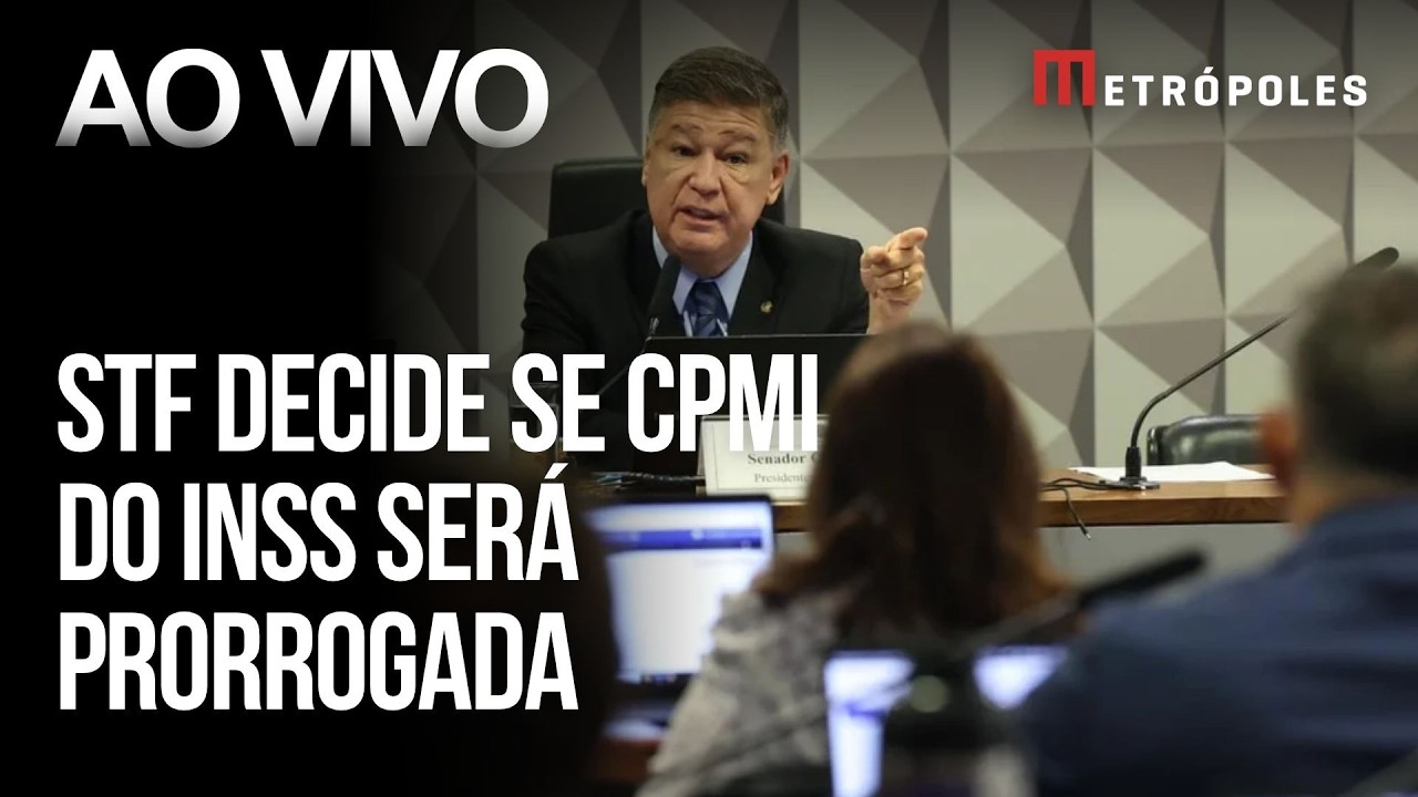 AO VIVO: STF decide se CPMI do INSS ser&aacute; prorrogada
