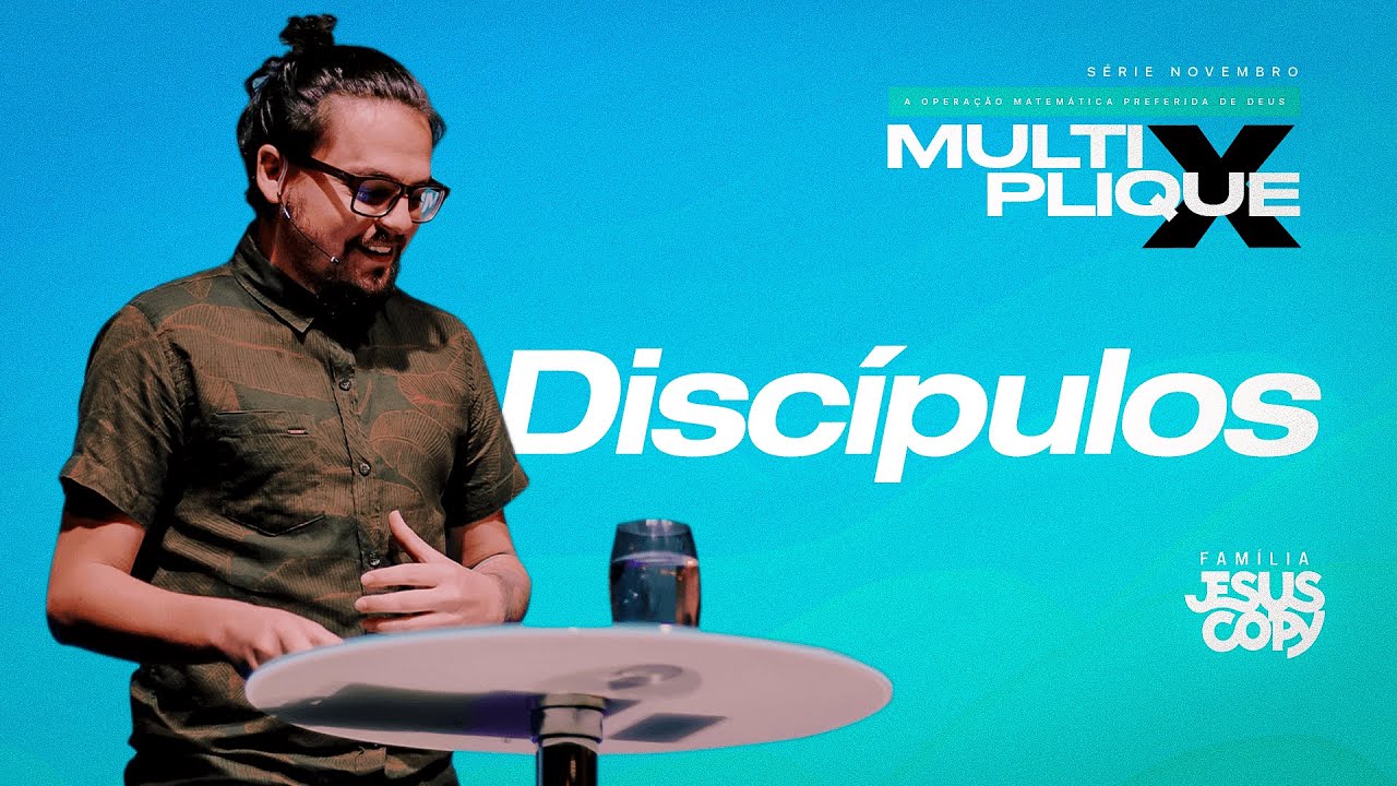 MULTIPLIQUE - Discípulos | Arthur Marques