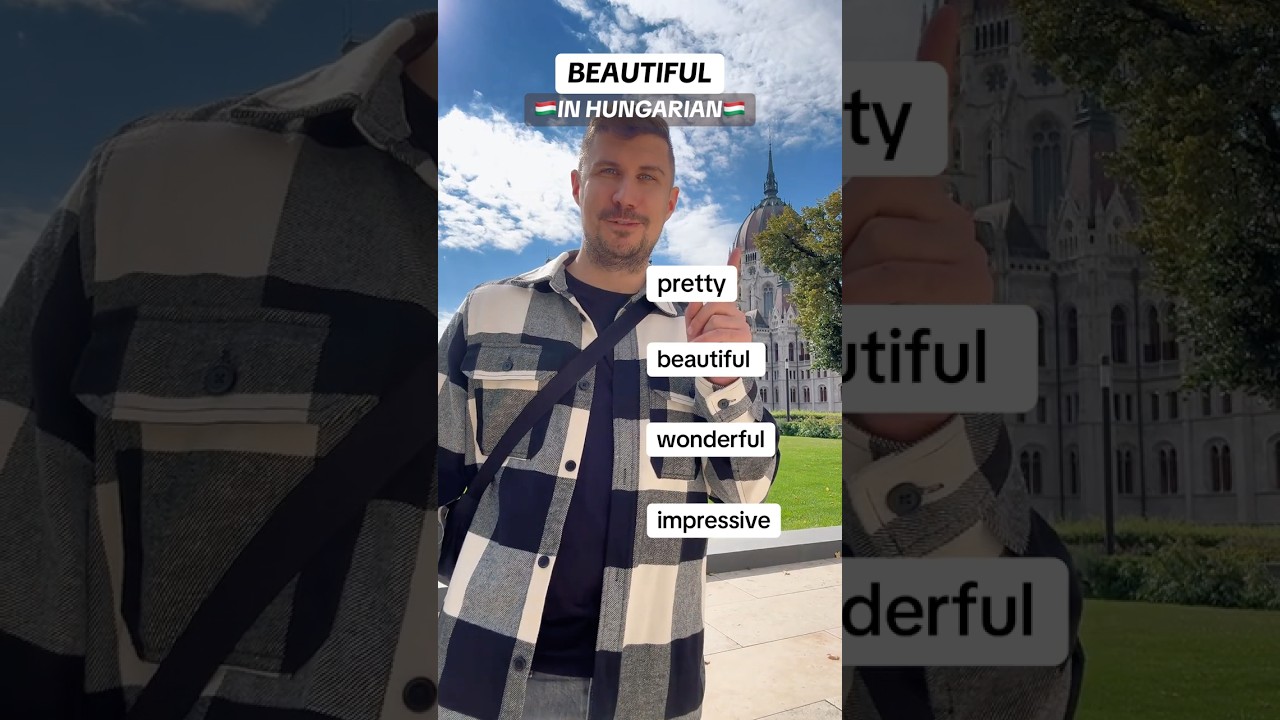 Beautiful in Hungarian language 🇭🇺 beginner