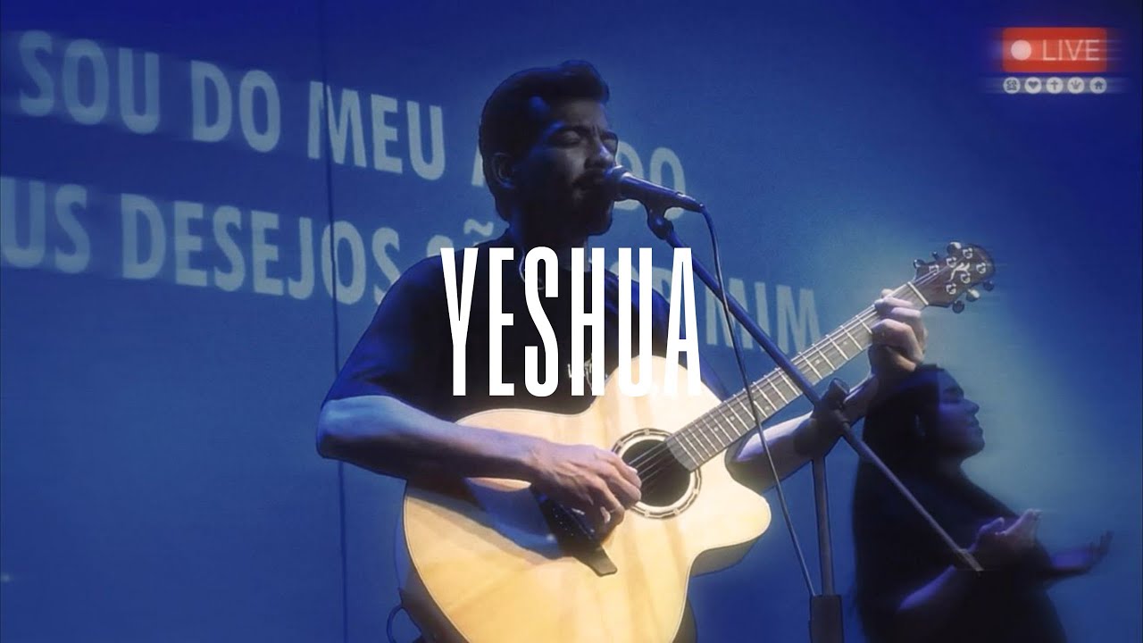 Yeshua (SongsFive) - Felipe e Natiele | Ministração ao vivo