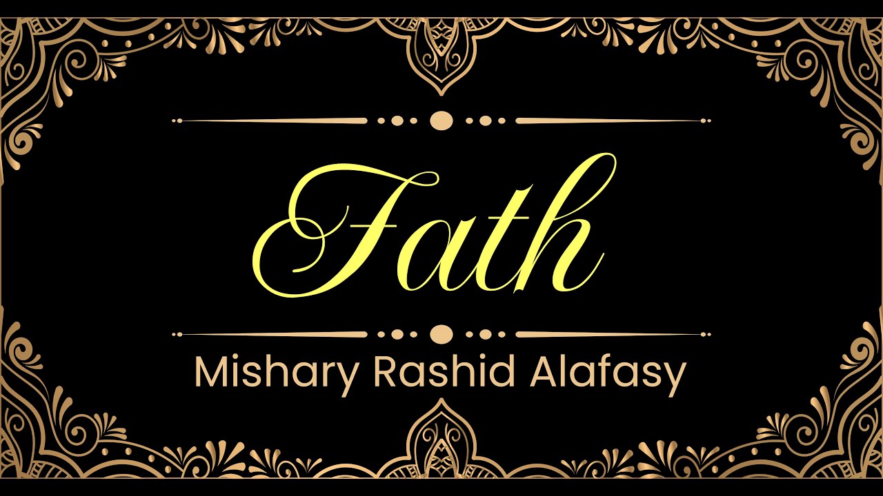 48. Fath surasi | Mishary Rashid Alafasy