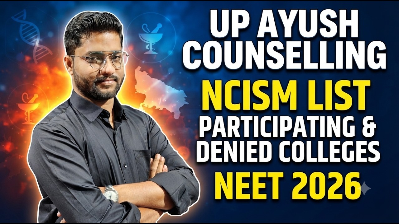 UP AYUSH Counselling 2026: NCISM Approved & Denied BAMS Colleges List #upyush