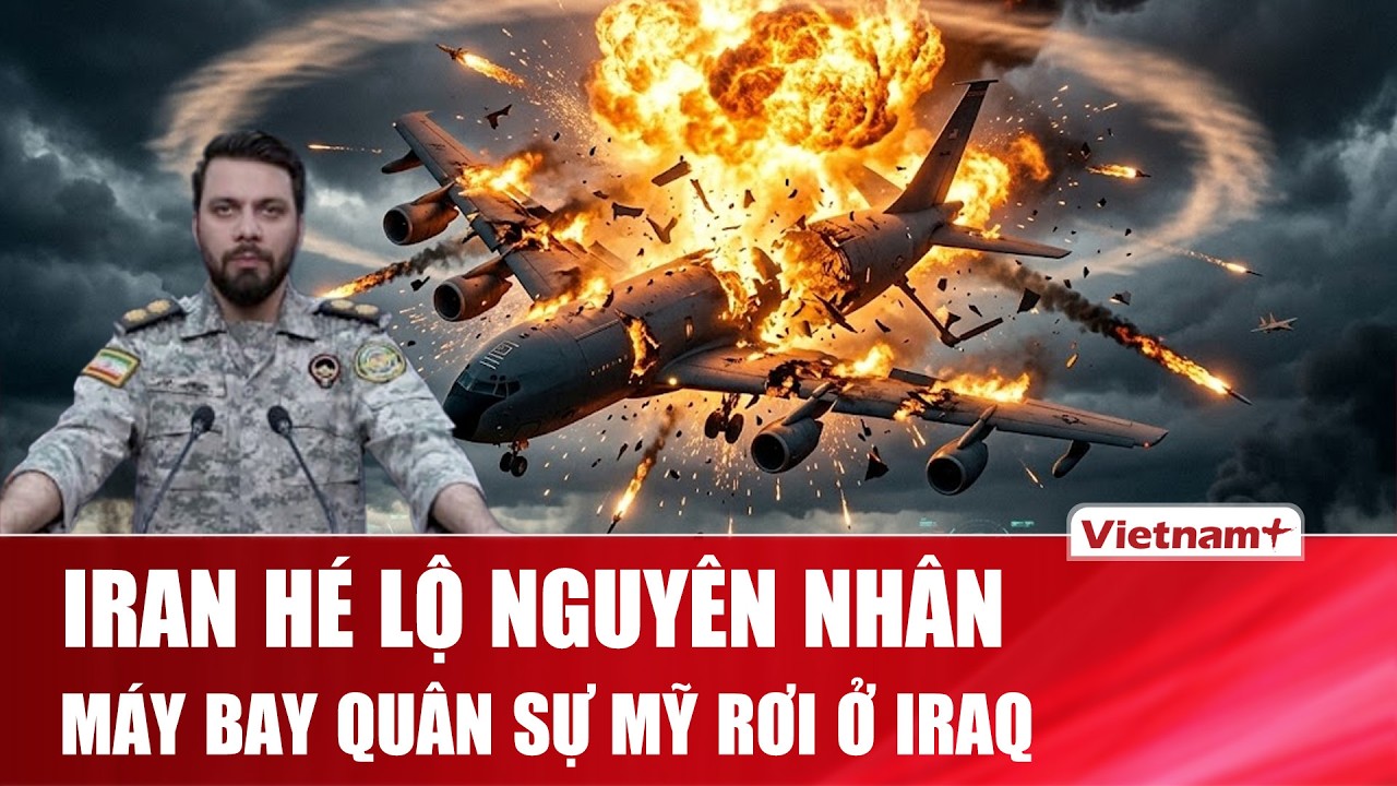 Iran hé lộ nguyên nhân máy bay quân sự Mỹ rơi ở Iraq, toàn bộ phi hành đoàn thiệt mạng