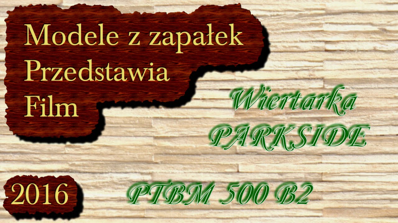 Wiertarka PARKSIDE  PTBM 500 B2