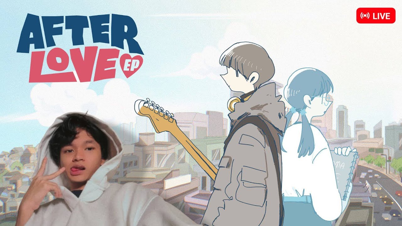 AKHIRNYA LANJUT AADC INI!!! #2 - [AfterLove EP]