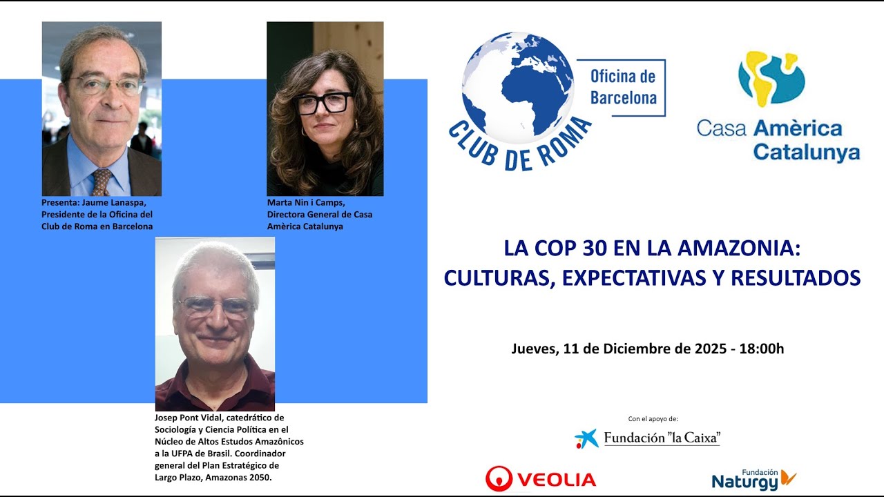 LA COP 30 EN LA AMAZONIA: CULTURAS, EXPECTATIVAS Y RESULTADOS - Jornada 11/12/2025