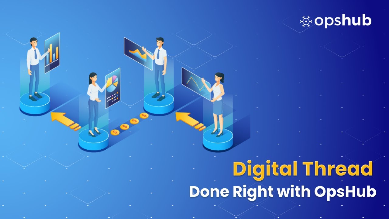 Digital Thread Done Right with OpsHub
