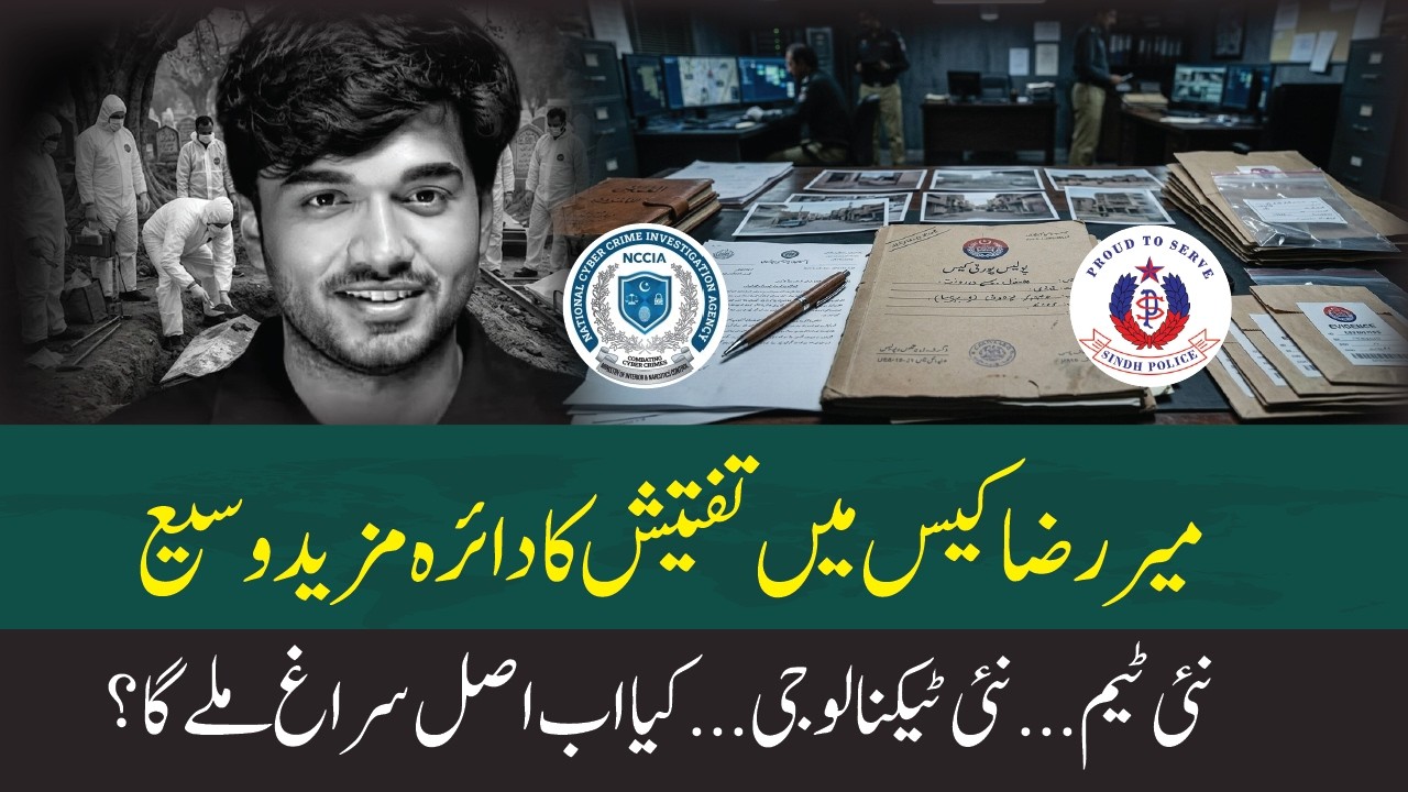 Mir Raza Murder Case: New Breakthrough as Police Turn to Call Data & Geofencing