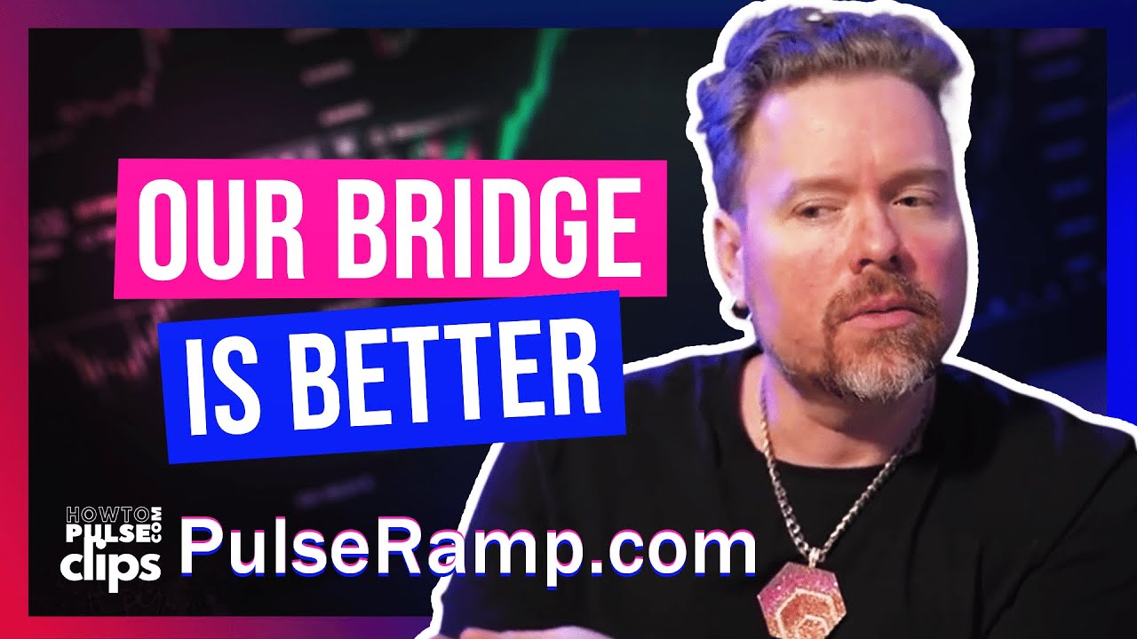Our Bridge is Better... PulseRamp.com