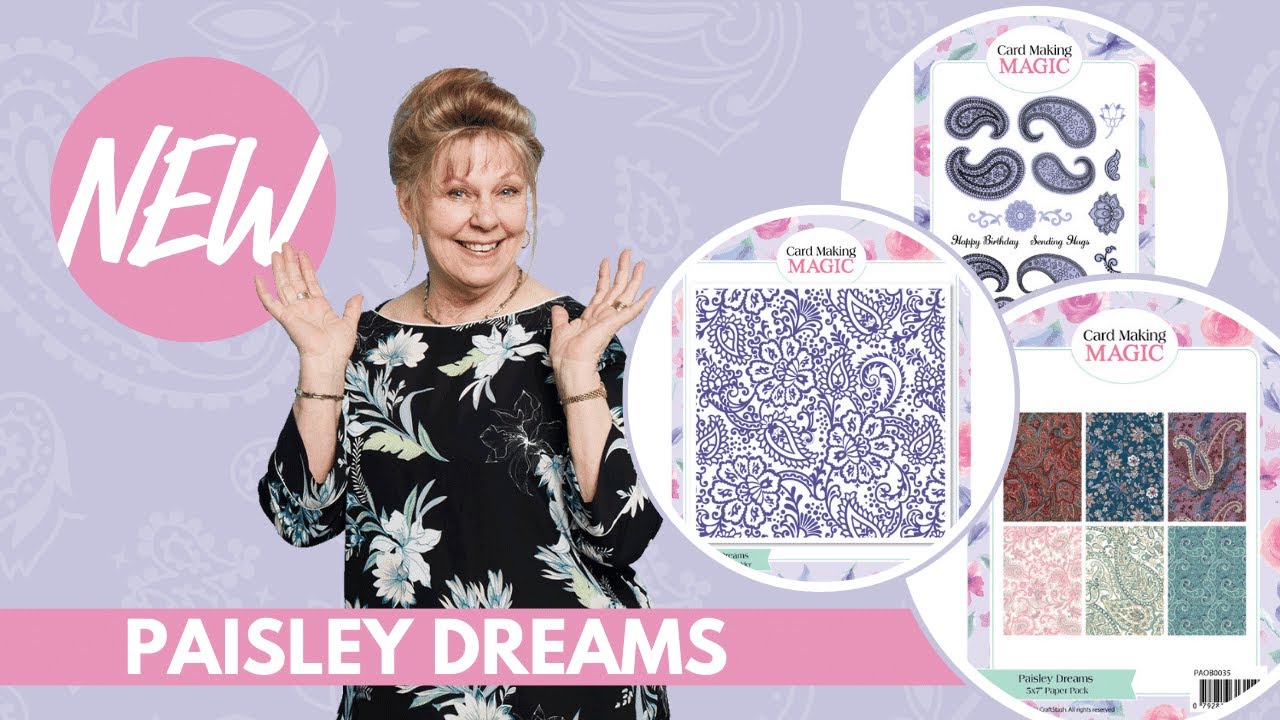 NEW Paisley Dreams from Card Making Magic!
