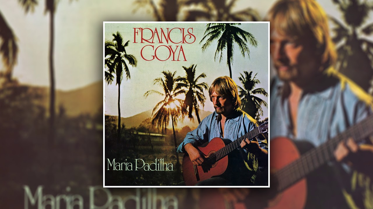 Francis Goya - Daddy's Bolero (Album Maria Padilha)