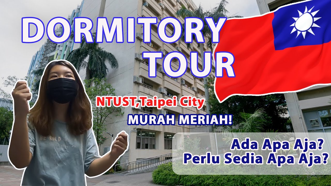 DORMITORY TOUR-Study IN NTUST, TAIWAN: Ada dan perlu bawa apa aja? MURAH NYAMAN AMAN?-student life