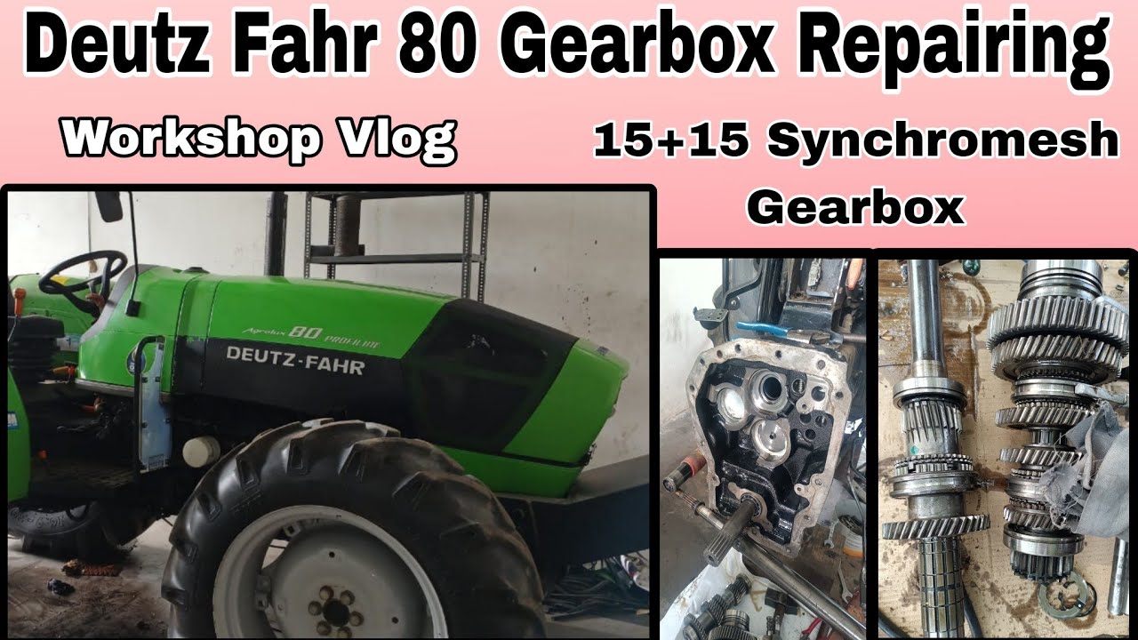 Deutz Fahr 80 Gearbox Repairing | Workshop Vlog Part 2 | #deutz_fahr #agriculture #workshop