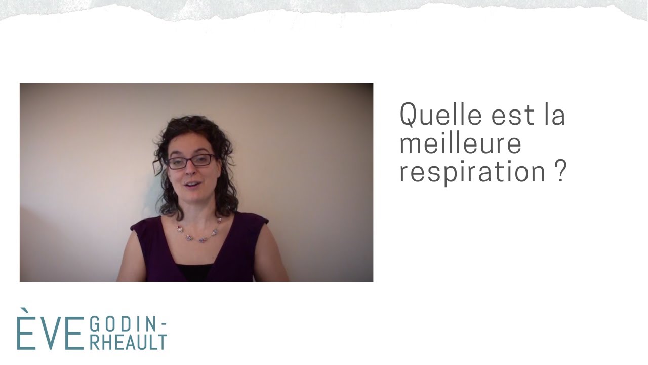 Quelle est la meilleure respiration ?