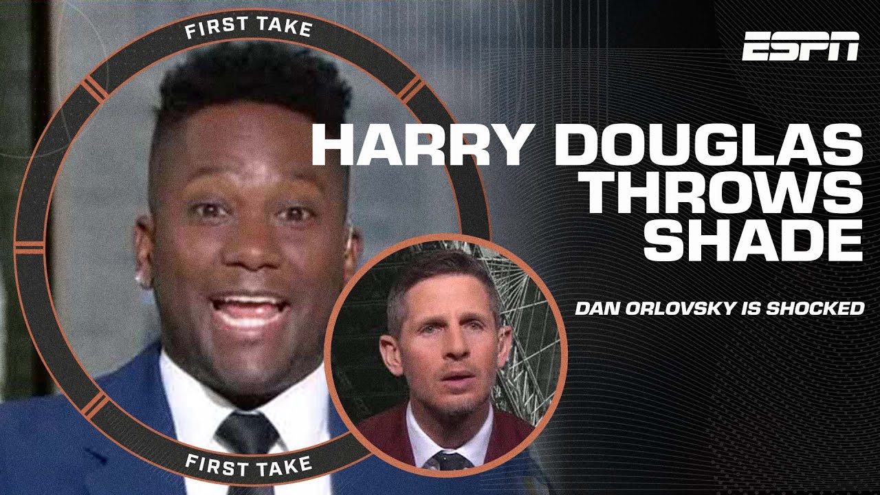 Harry Douglas throws HEAVY SHADE at Dan Orlovsky 😲👀 | First Take