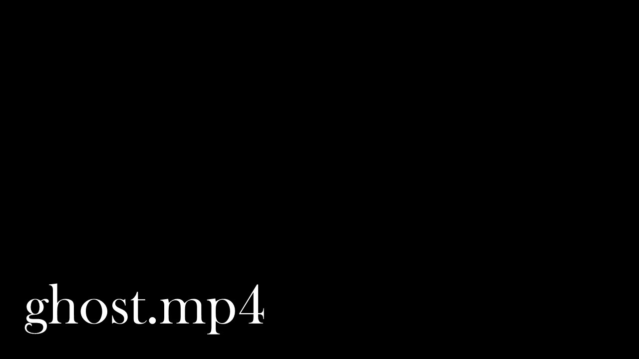 ghost.mp4