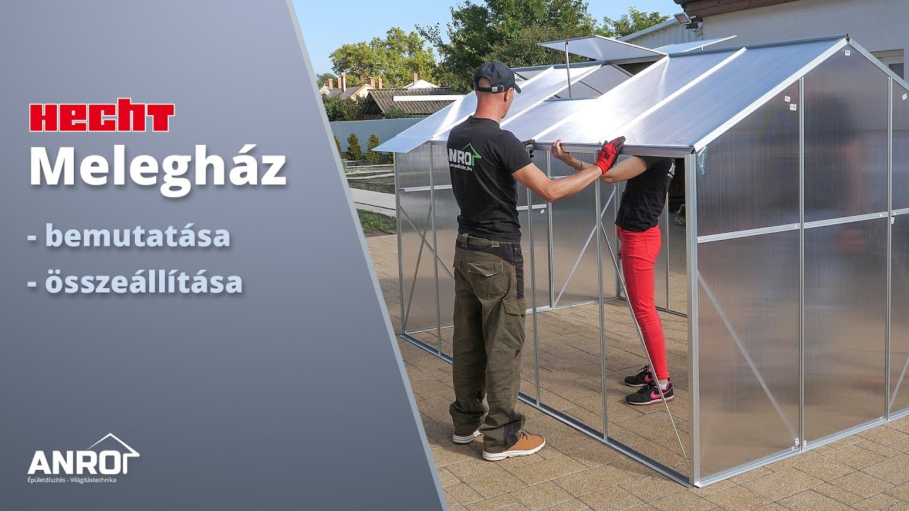 HECHT Melegház bemutatása, összeállítása