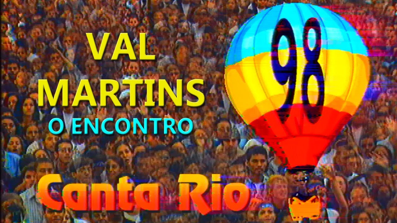 Val Martins - O Encontro - Canta Rio 98