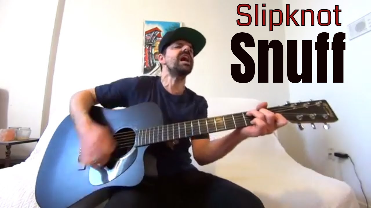 Snuff - Slipknot [Acoustic Cover by Joel Goguen]