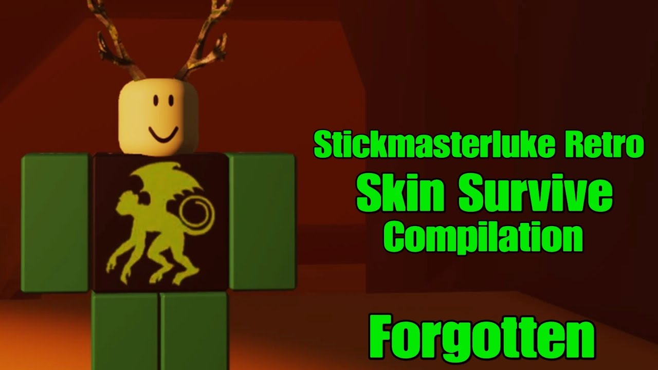 Stickmasterluke Retro Skin Survive Compilation (Forgotten)