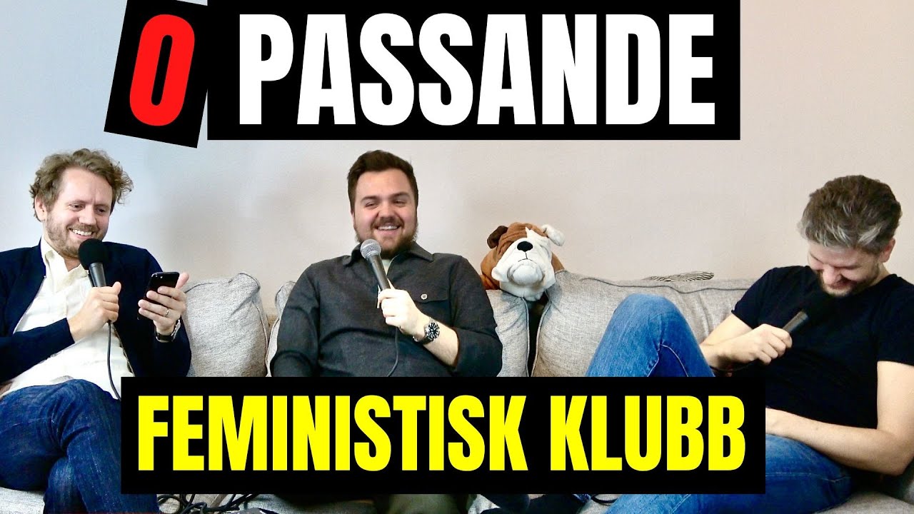 Feministisk ståuppklubb | Opassande EP2