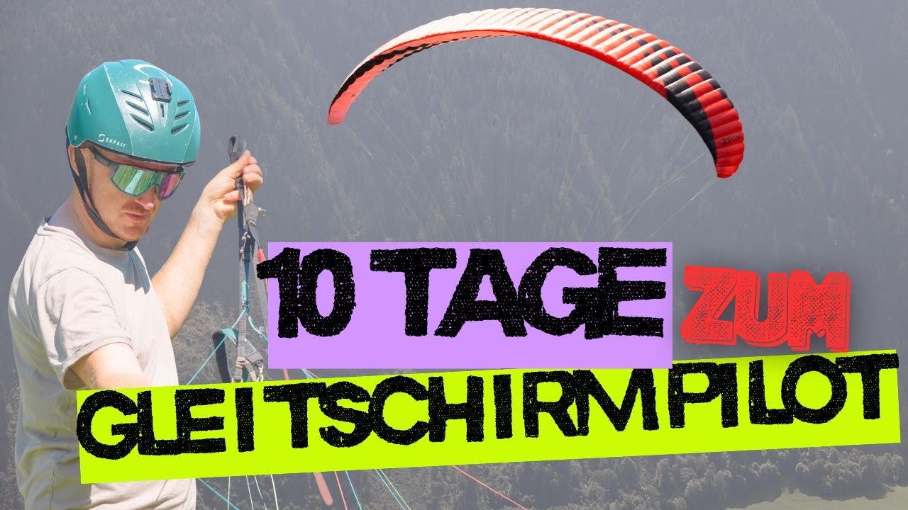 Der erste Flug hätte auch mein letzter sein können… | In 10 Tagen zum Gleitschirmpiloten