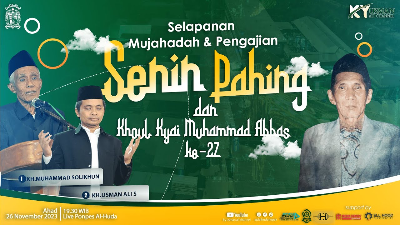 Selapanan Mujahadah Senin Pahing & Khoul Kyai Muhammad Abbas ke-27 bersama KH.Muhammad Solihun