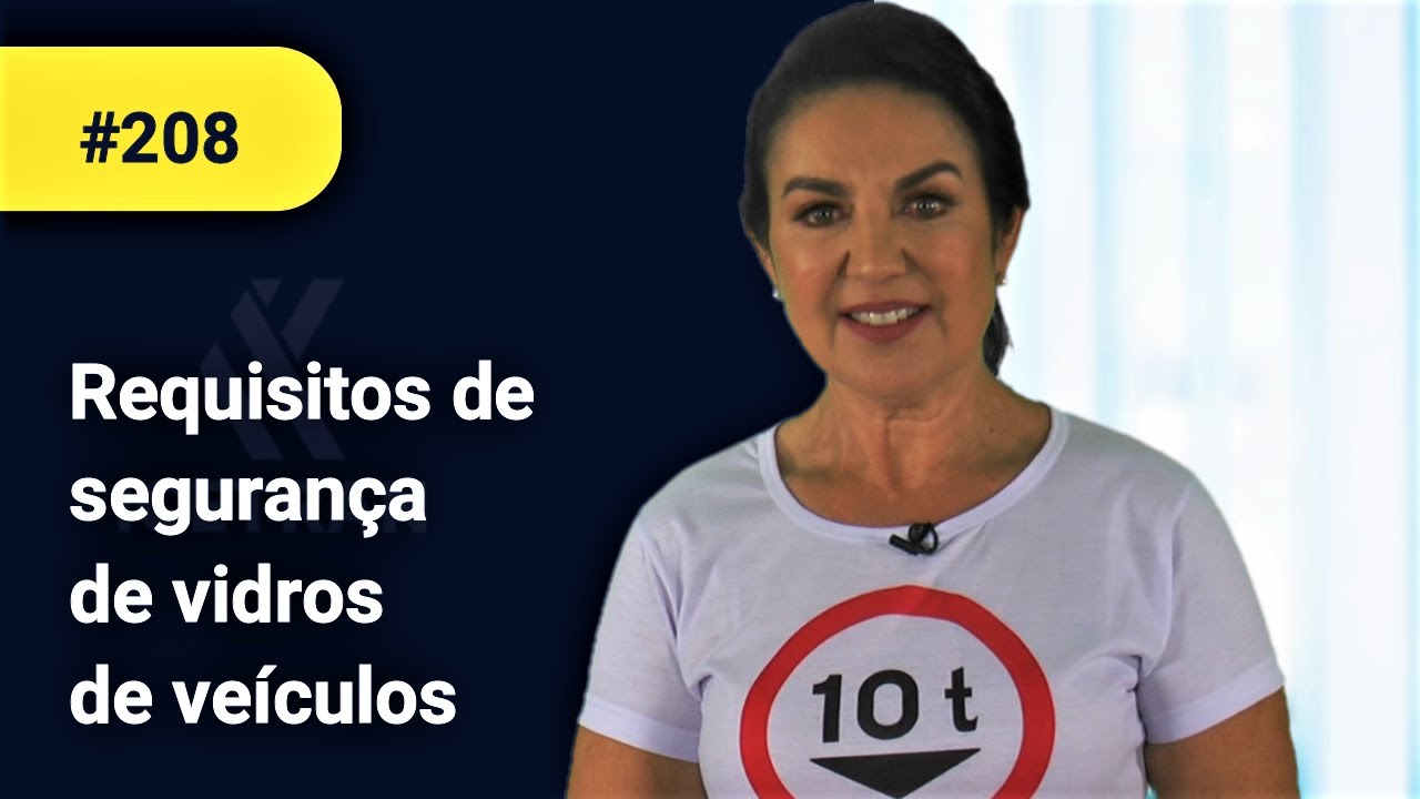 REQUISITOS DE SEGURANÇA DE VIDROS DE VEÍCULOS - Icetran em foco #208