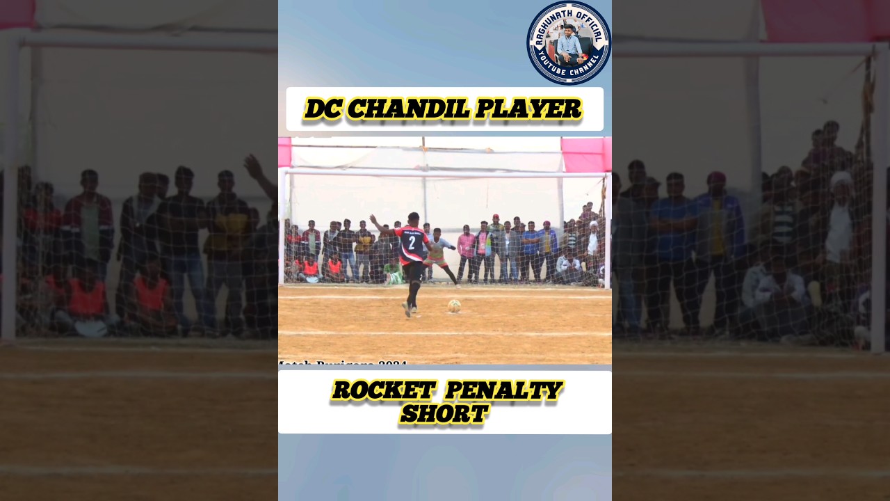 DC Chandil pleyar rocket penalty short #footballtricks #footballskills #bestgoalsoftheweekefootball