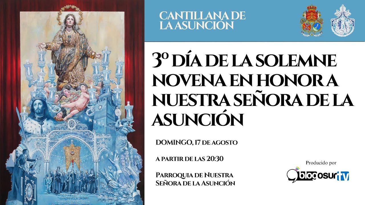 Tercer día de Solemne Novena en honor a la Asunción Gloriosa - 17 de Agosto de 2025
