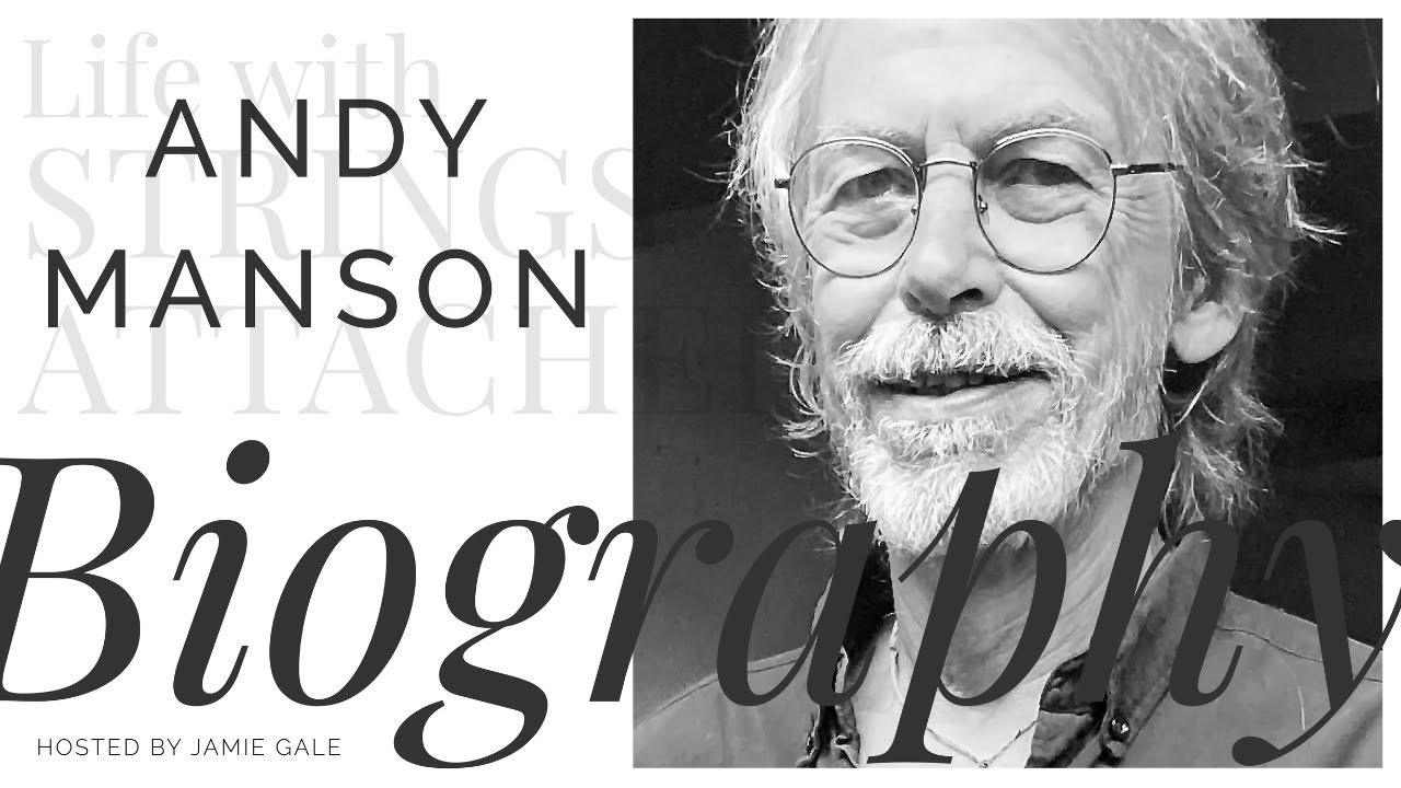 Biography | The Story of Andy Manson | LWSA Ep 81