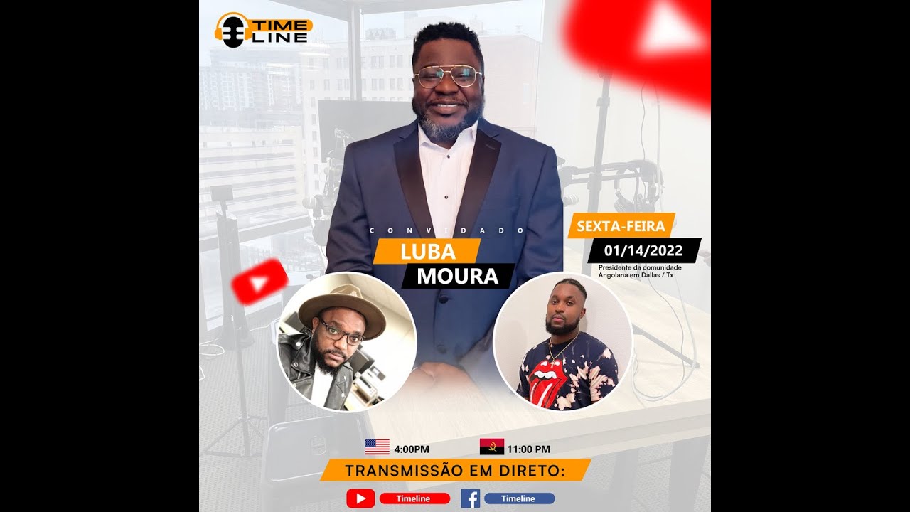 Timeline Podcast com Luba Moura Presidente da comunidade Angolana em Dallas/ Tx. Ep#1