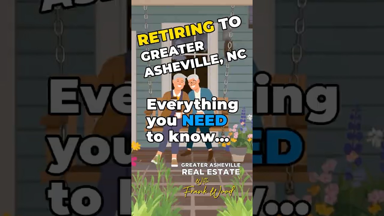 Retiring to Greater Asheville, here's what you NEED to know! #realestate #retirement #northcarolina