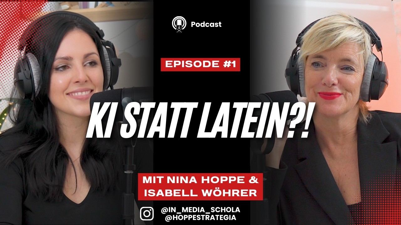 KI statt Latein?! - Ein Podcast mit Nina Hoppe und Isabell Wöhrer