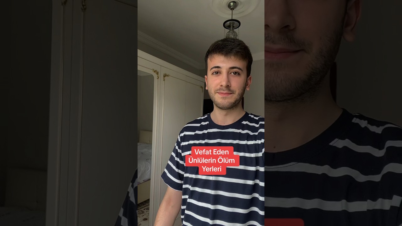 Vefat eden &uuml;nl&uuml;lerin &ouml;l&uuml;m yerleri
