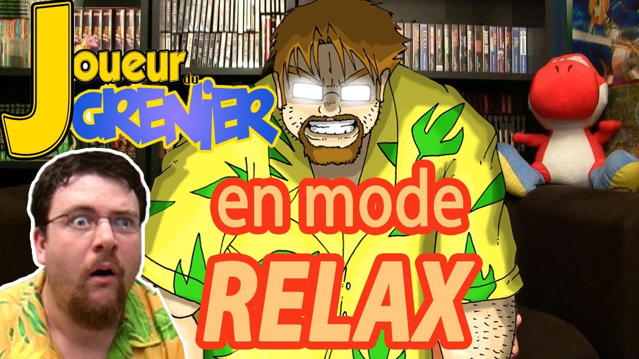 Joueur du Grenier en MODE RELAX !