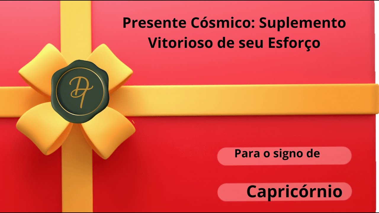 🎁Capricórnio — Presente Cósmico | Suplemento Vitorioso de seu Esforço Intuitivo.#dosedelô #delôtarô