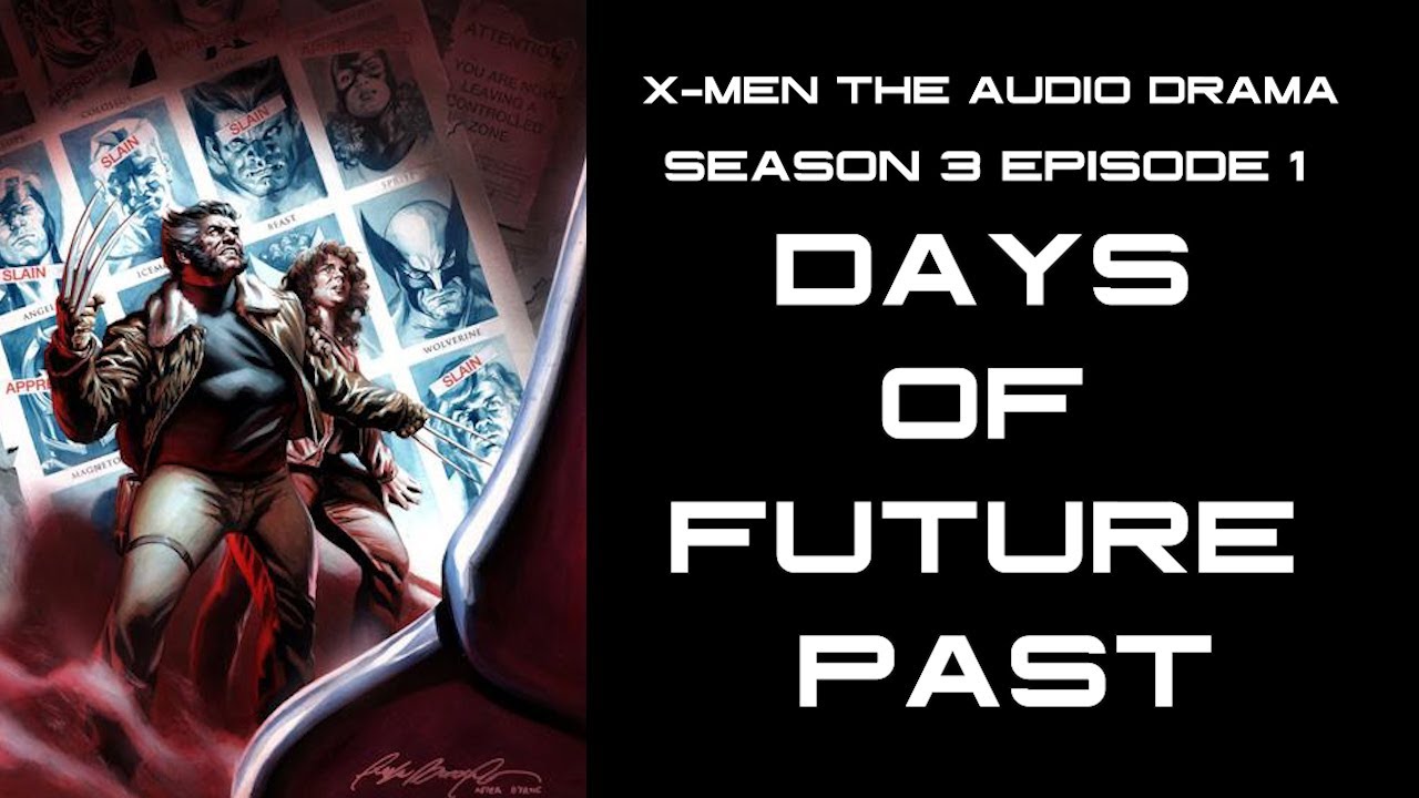 X-Men: Season Three - Episode 1 Days Of Future Past