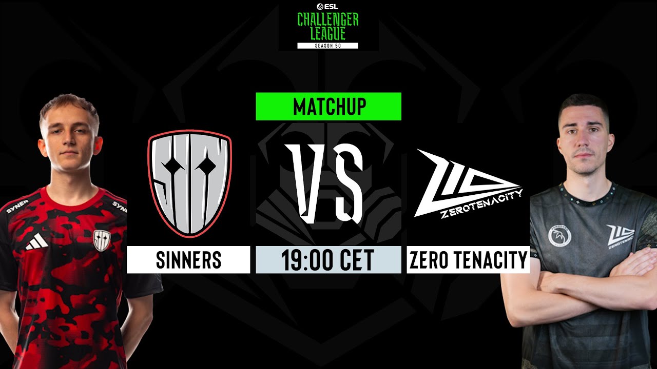 LIVE: SINNERS vs Zero Tenacity | ESL Challenger League | Season 50 | Europe