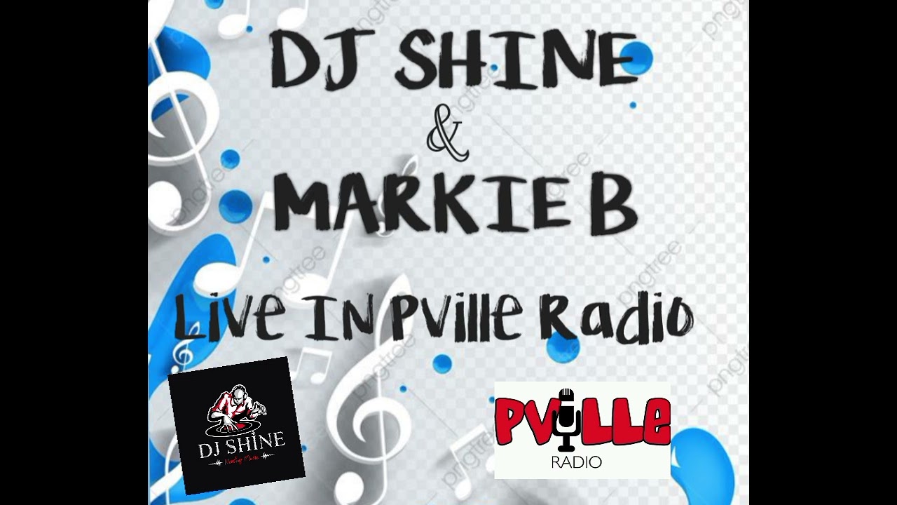 Dj Shine & Markie B (Live In Pville Radio) 🇹🇹