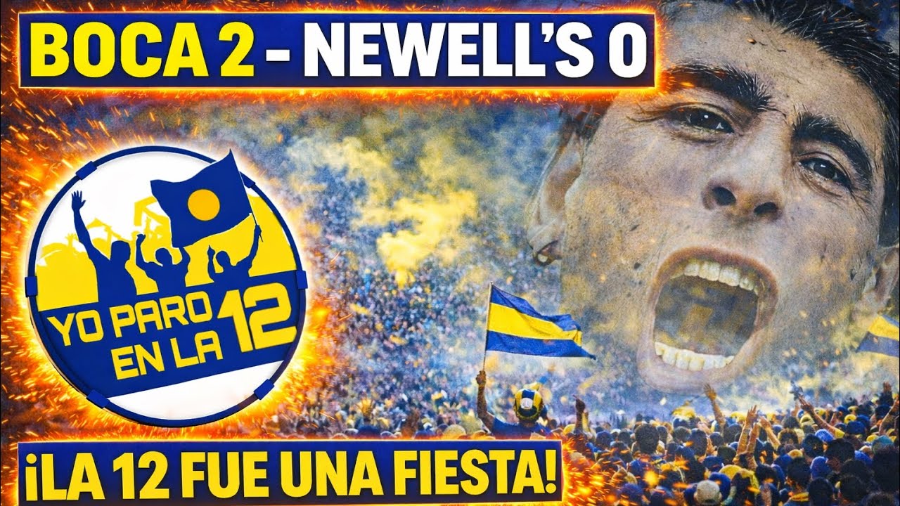 VLOG BOCA JRS 2 - Newell’s 0 | Torneo Apertura 2026 | Previa, partido y goles desde LA 12!